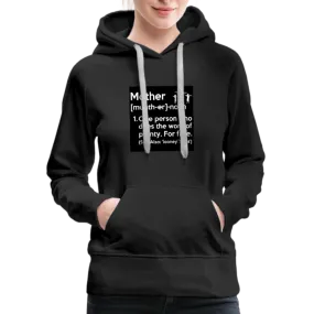 Mother Definition Premium Hoodie