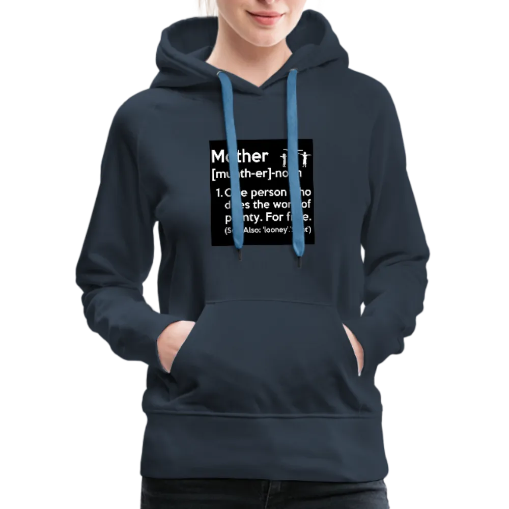 Mother Definition Premium Hoodie