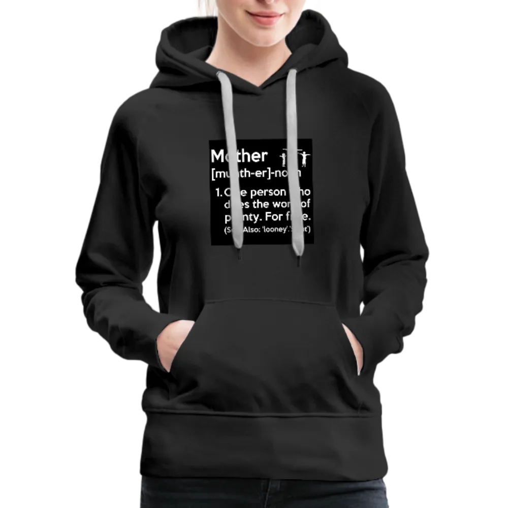 Mother Definition Premium Hoodie