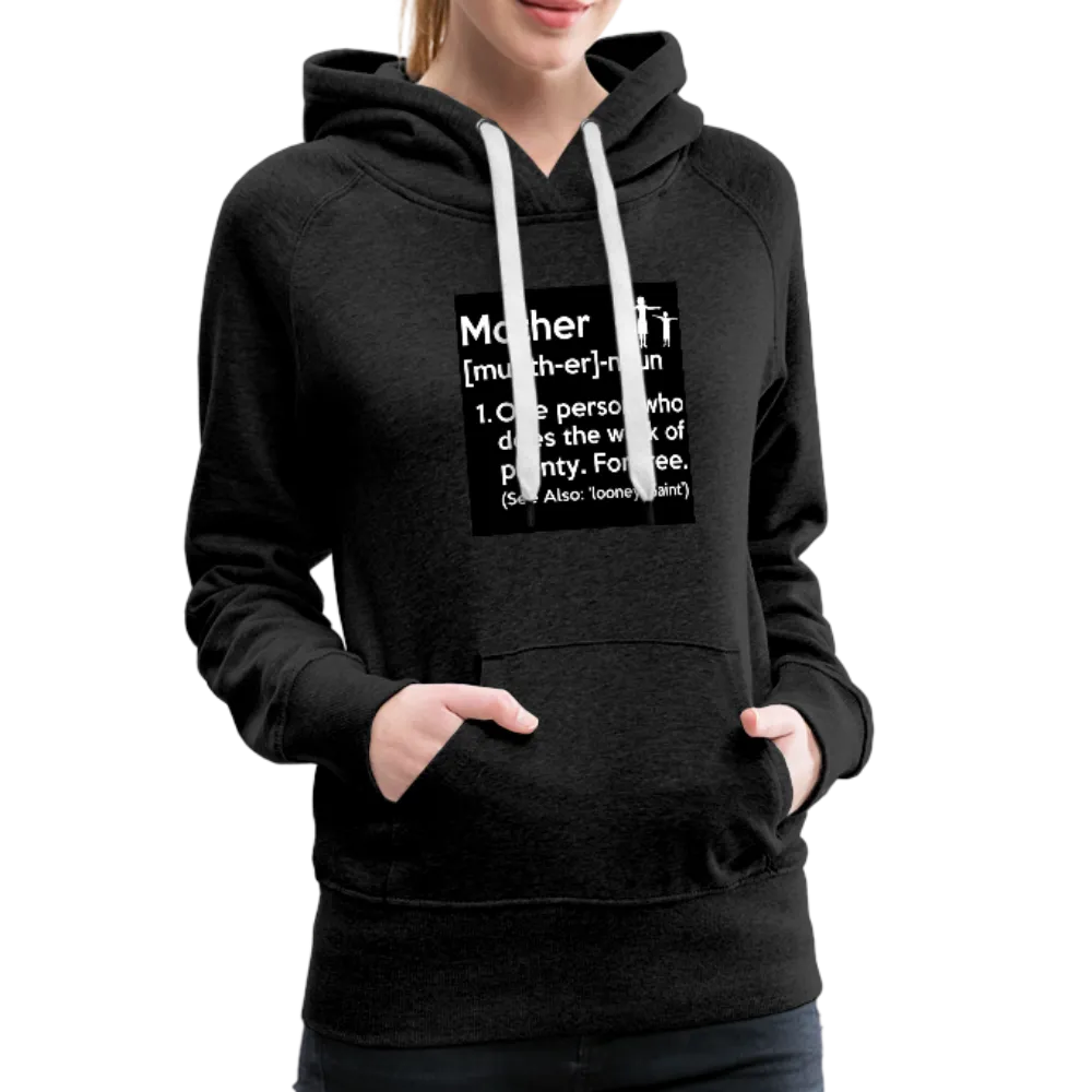 Mother Definition Premium Hoodie