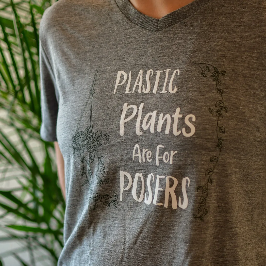 Plastic Plants are for Posers T-Shirt